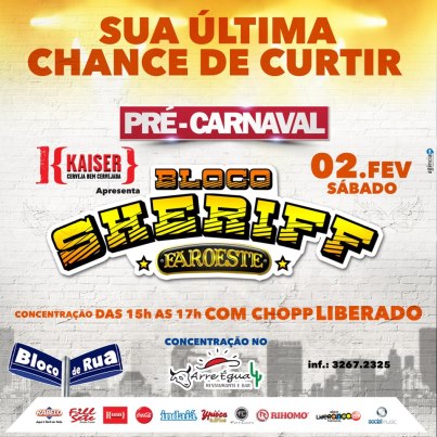 A folia vai ser total no Bloco Sheriff Faroeste