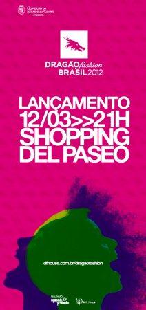 Del Paseo servirá de cenário do lançamento do Dragão Fashion 2012