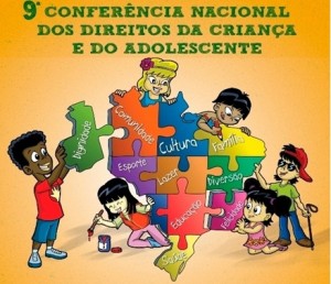 IX Conferência Nacional dos Direitos da Criança e Adolescente