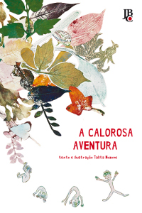 Livro infantil “A Calorosa Aventura” revela a força da natureza