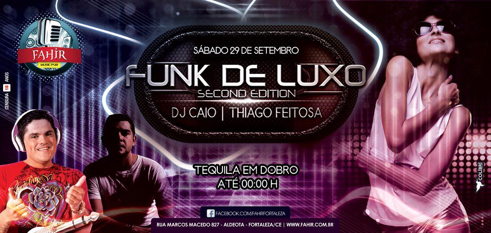 O funk vai rolar solto hoje no Fahir