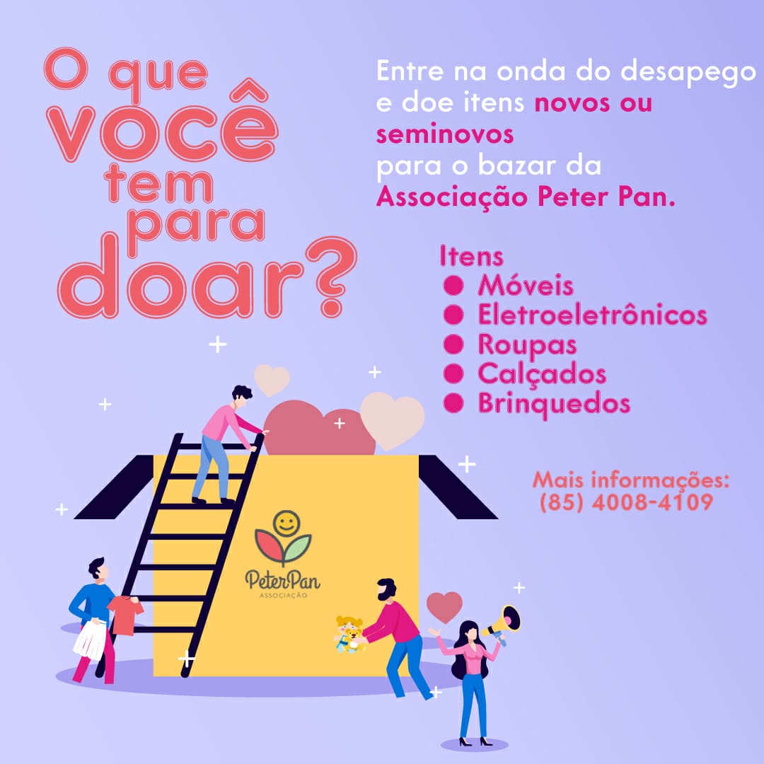 Associação Peter Pan recolhe doações para elaborar bazar