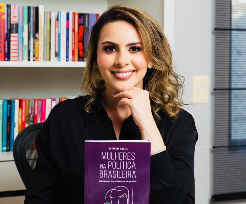 Katarina Brazil vai lançar livro sobre Mulheres na Política Brasileira