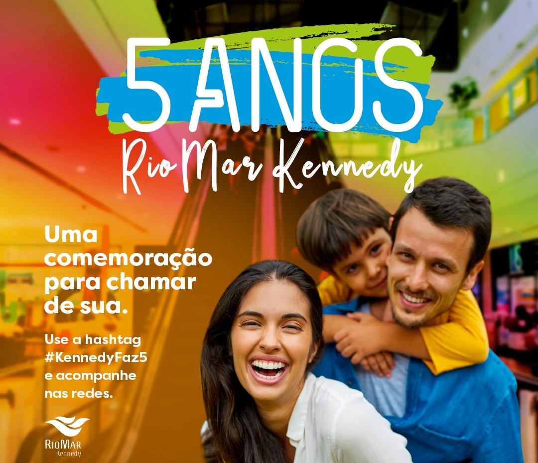 RioMar Kennedy realiza programação especial em comemoração ao seu aniversário de cinco anos
