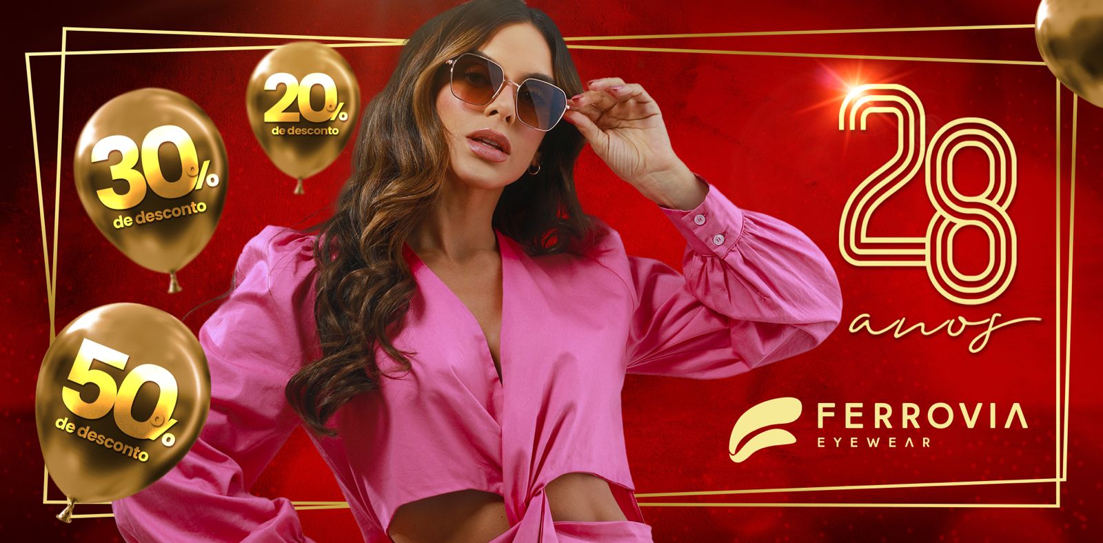 Ferrovia Eyewear completa 28 anos e lança promoção de descontos progressivos