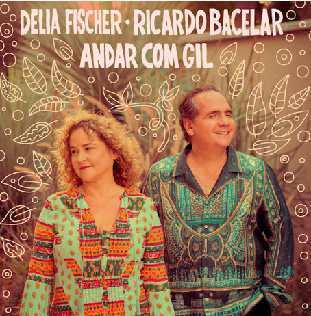 Delia Fischer e Ricardo Bacelar lançam novo álbum