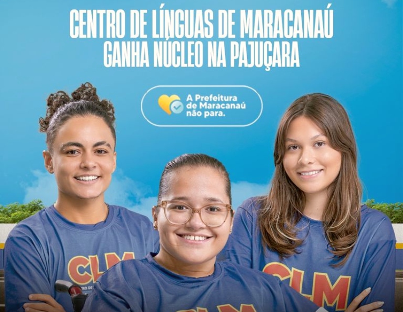 Prefeitura de Maracanaú anuncia novo Centro de Línguas na Pajucara em 2024