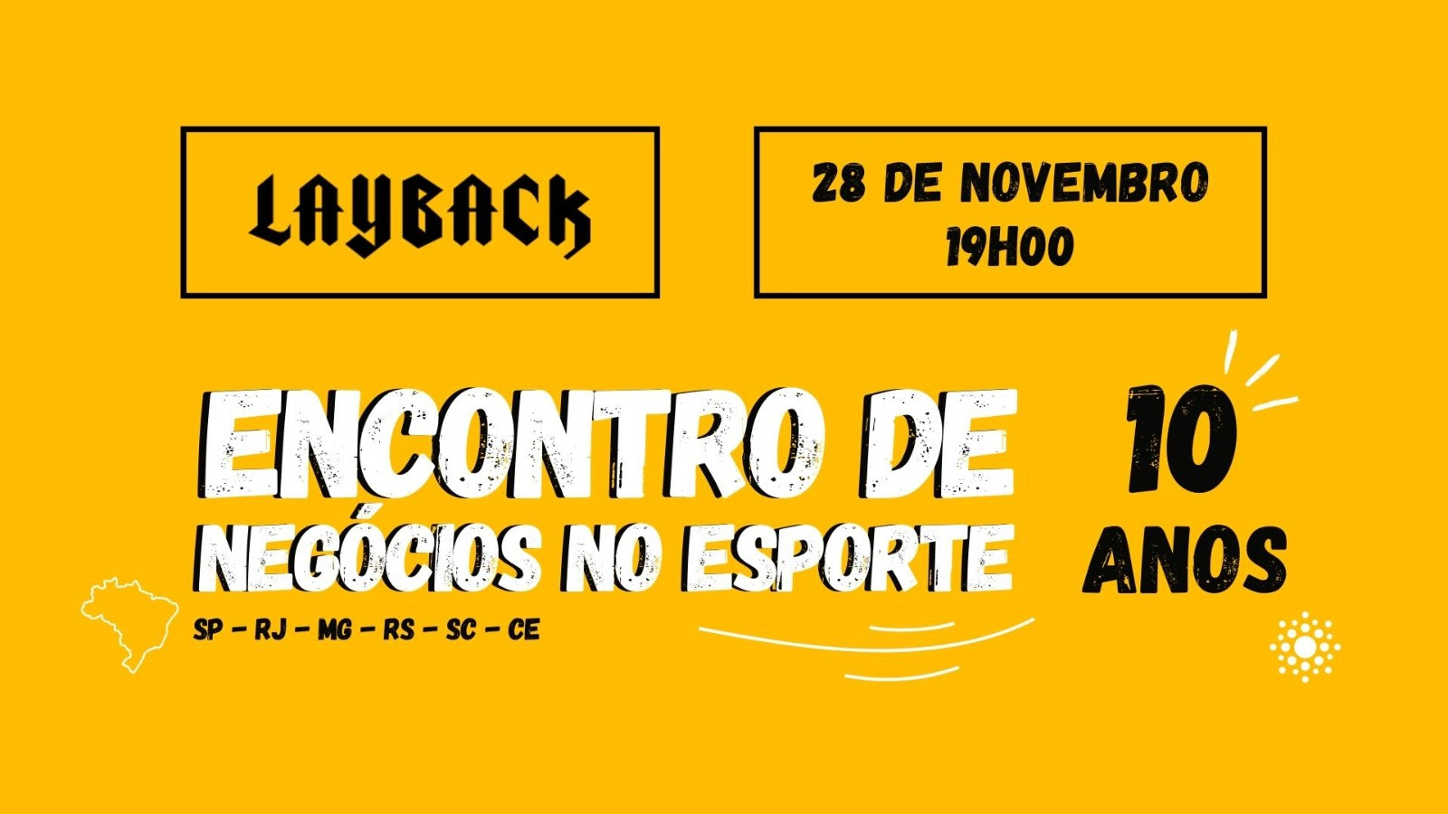 Em parceria com LayBack, Sports Network promove evento para comemorar 10 anos do 1º Encontro de Negócios no Esporte