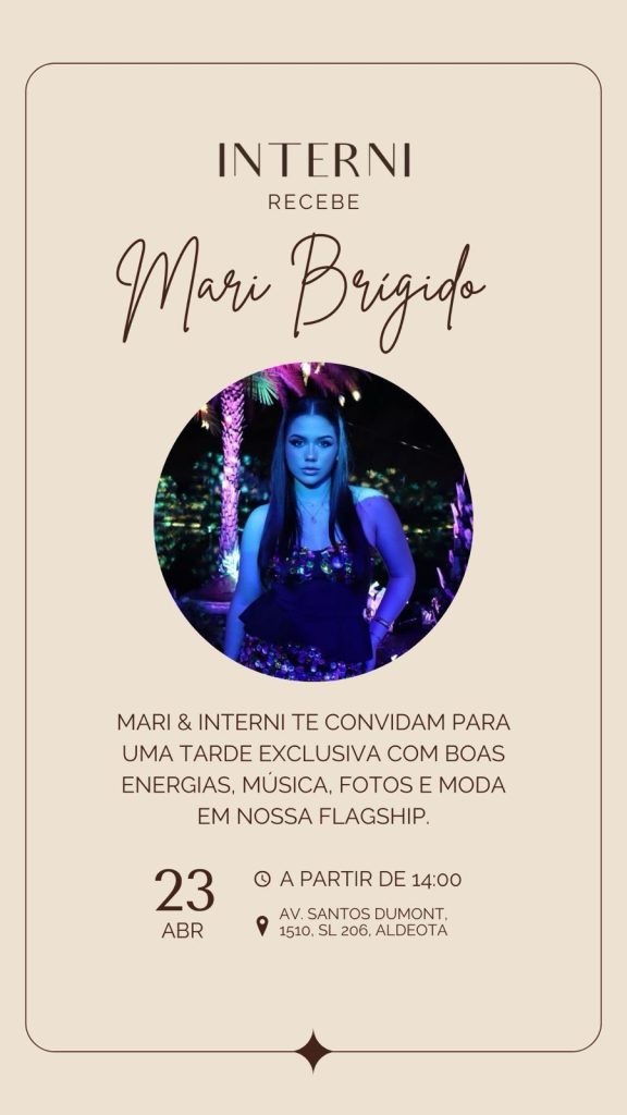 Convite: Interni recebe Mari Brígido