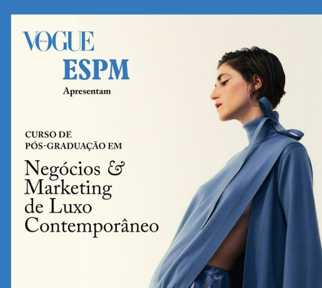 Vogue Brasil & ESPM abrem inscrições para Pós-Graduação em Negócios e Marketing de Luxo Contemporâneo