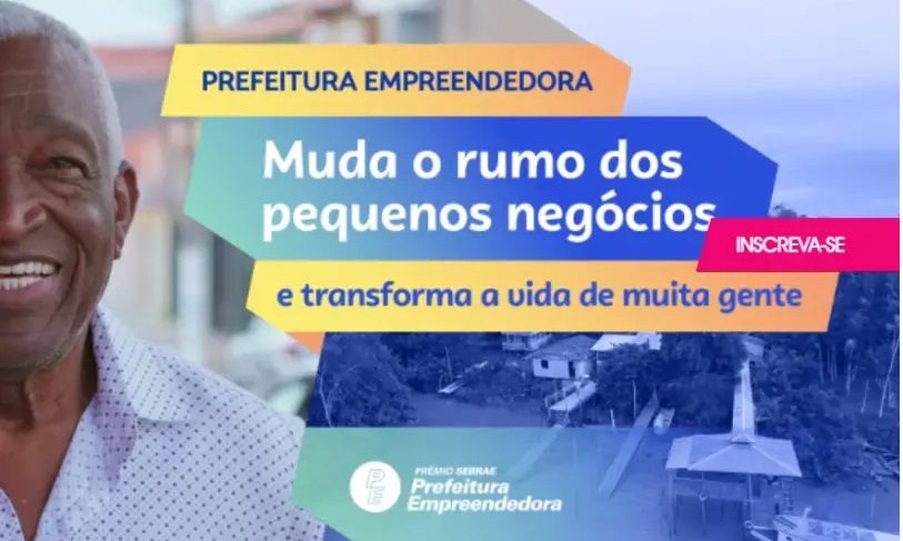 XIII Prêmio Sebrae Prefeitura Empreendedora reconhece e impulsiona a inovação na gestão pública a favor dos pequenos negócios